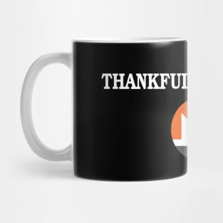 THANKFUL_FOR_TODAY Mug